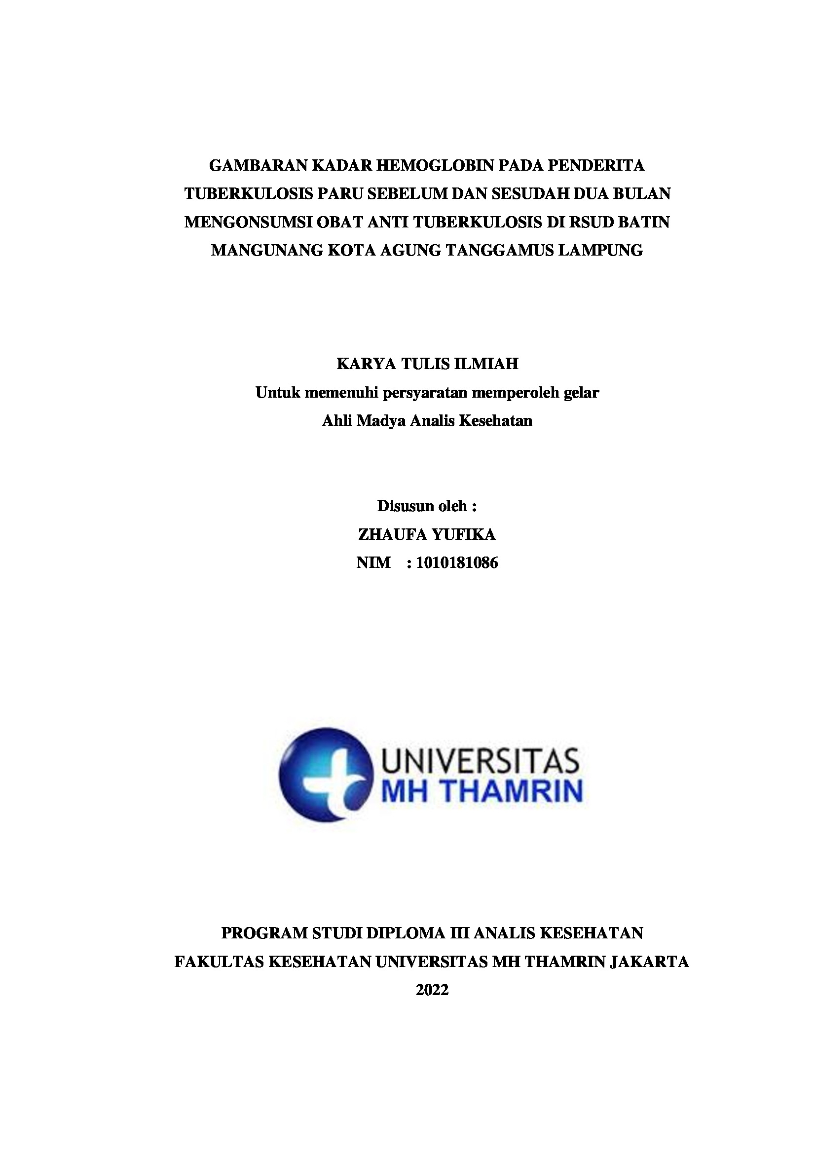 GAMBARAN KADAR HEMOGLOBIN PADA PENDERITA TUBERKULOSIS PARU SEBELUM DAN SESUDAH DUA BULAN MENGONSUMSI OBAT ANTI TUBERKULOSIS DI RSUD BATIN MANGUNANG KOTA AGUNG TANGGAMUS LAMPUNG