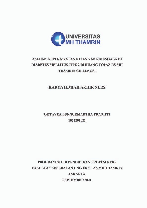 ASUHAN KEPERAWATAN KLIEN YANG MENGALAMI DIABETES MELLITUS TIPE 2 DI RUANG TOPAZ RS MH THAMRIN CILEUNGSI