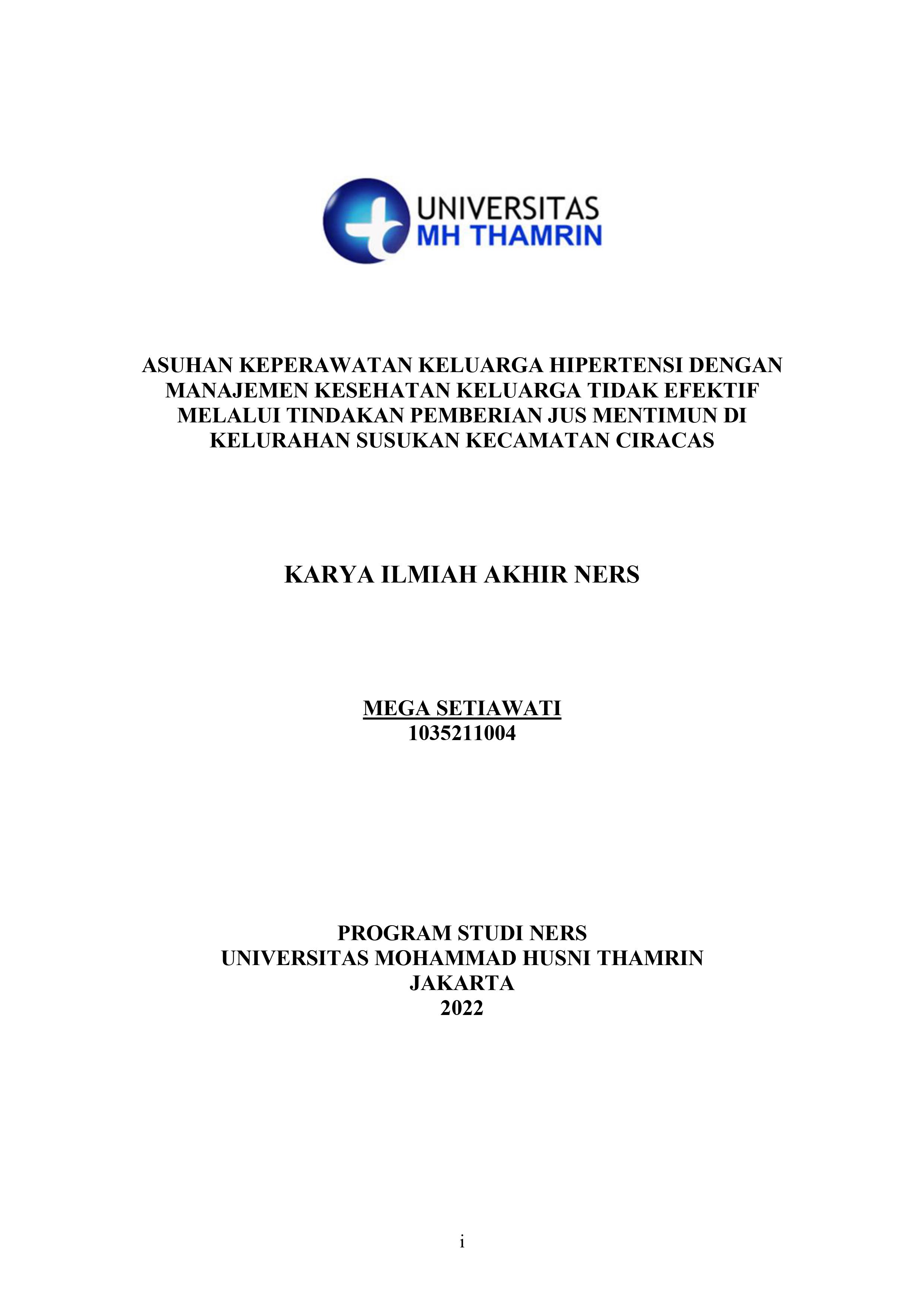 ASUHAN KEPERAWATAN KELUARGA HIPERTENSI DENGAN MANAJEMEN KESEHATAN KELUARGA TIDAK EFEKTIF MELALUI TINDAKAN PEMBERIAN JUS MENTIMUN DI KELURAHAN SUSUKAN KECAMATAN CIRACAS
