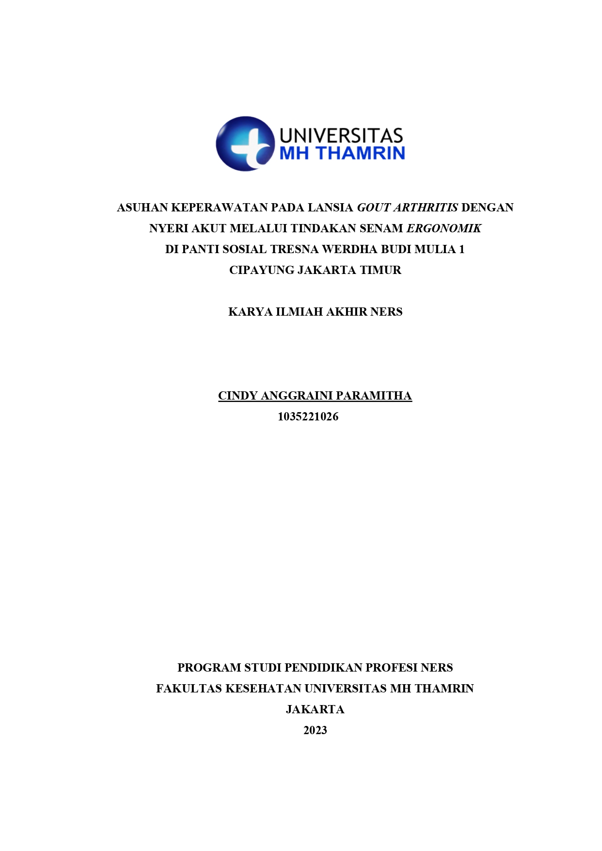 Asuhan Keperawatan Pada Lansia Gout Arthritis Dengan Nyeri Akut Melalui Tindakan Senam Ergonomik Di Panti Sosial Tresna Werdha Budi Mulia I Cipayung Jakarta Timur