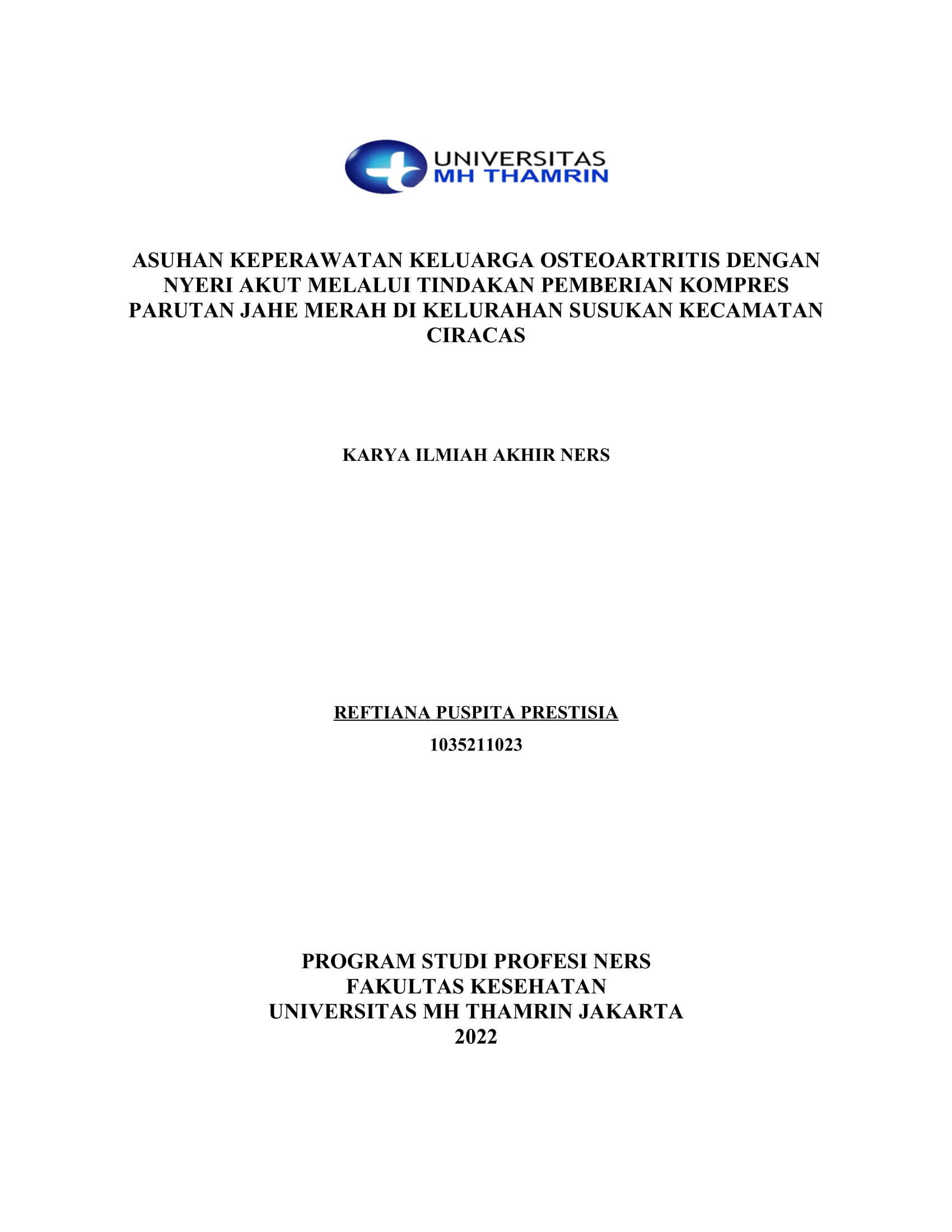 ASUHAN KEPERAWATAN KELUARGA OSTEOARTRITIS DENGAN NYERI AKUT MELALUI TINDAKAN PEMBERIAN KOMPRES PARUTAN JAHE MERAH DI KELURAHAN SUSUKAN KECAMATAN CIRACAS