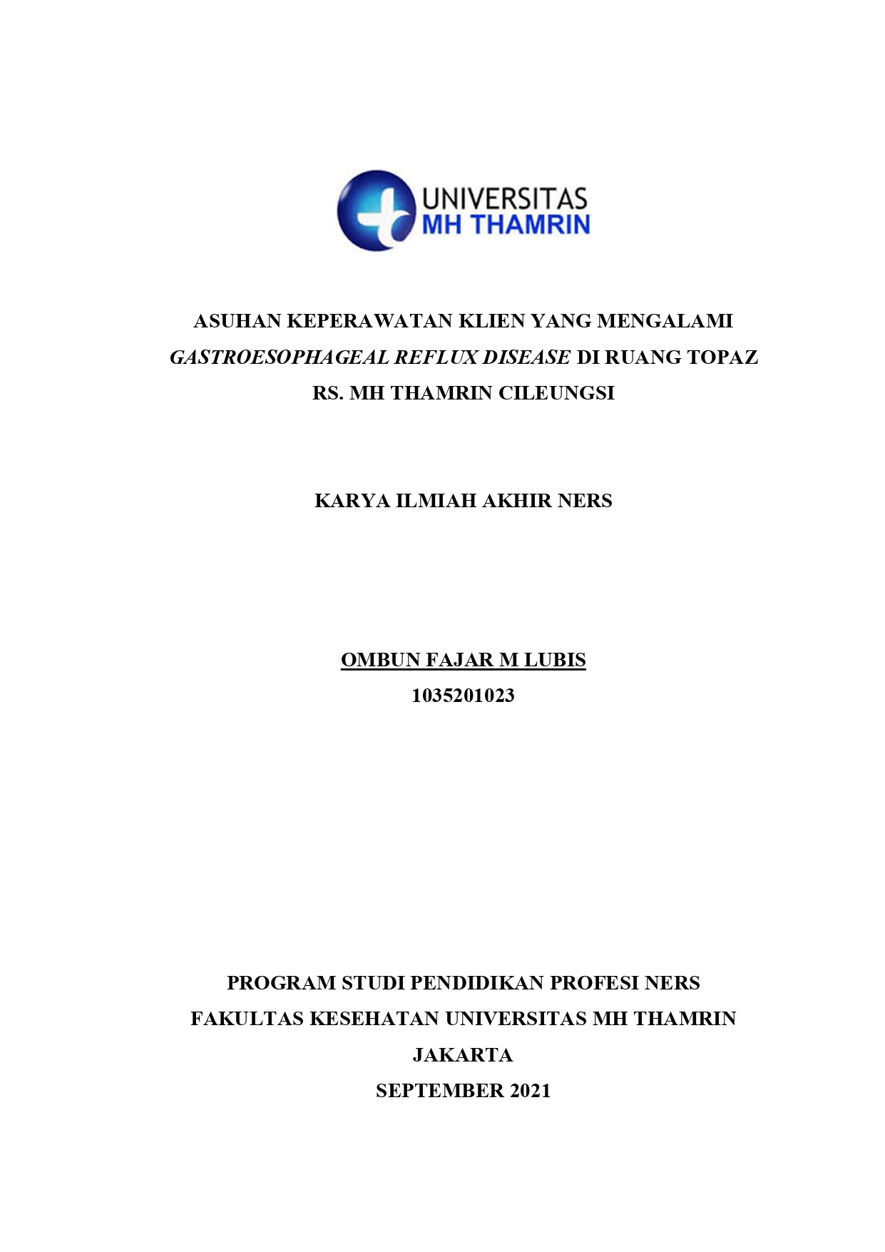 Asuhan Keperawatan Klien yang Mengalami Gastroesophageal Reflux Disease Di Ruang Topaz RS. MH Thamrin Cileungsi