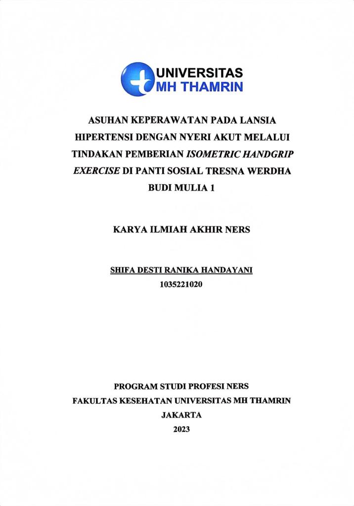 Asuhan Keperawatan Pada Lansia Hipertensi Dengan Nyeri Akut Melalui Pemberian Isometric Handgrip Exercise Di Panti Sosial Tresna Werdha Budi Mulia 1