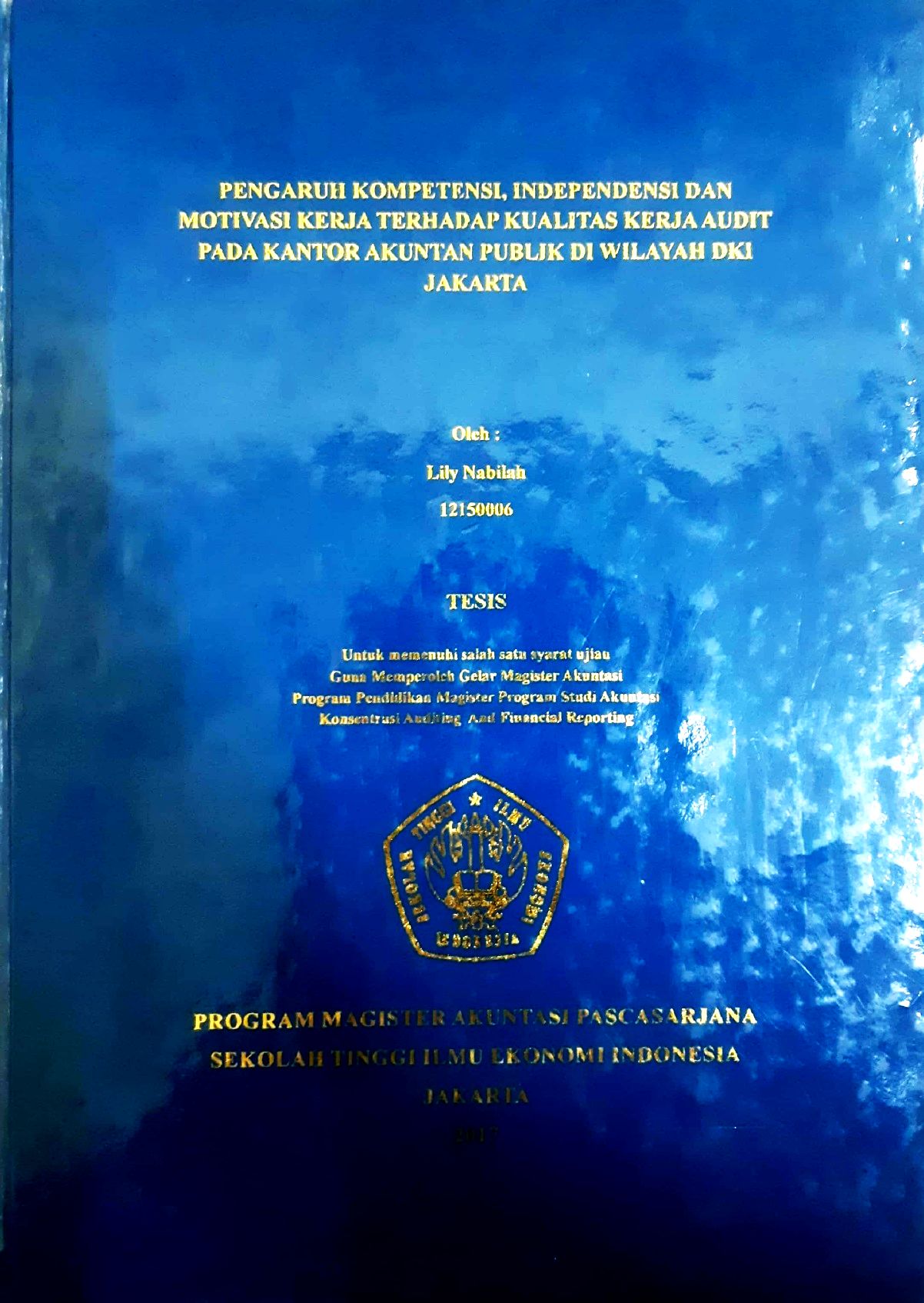 Pengaruh Kompetensi, Independensi, dan Motivasi Kerja Terhadap Kualitas Audit Pada Kantor Akuntan Publik Di Wilayah DKI Jakarta