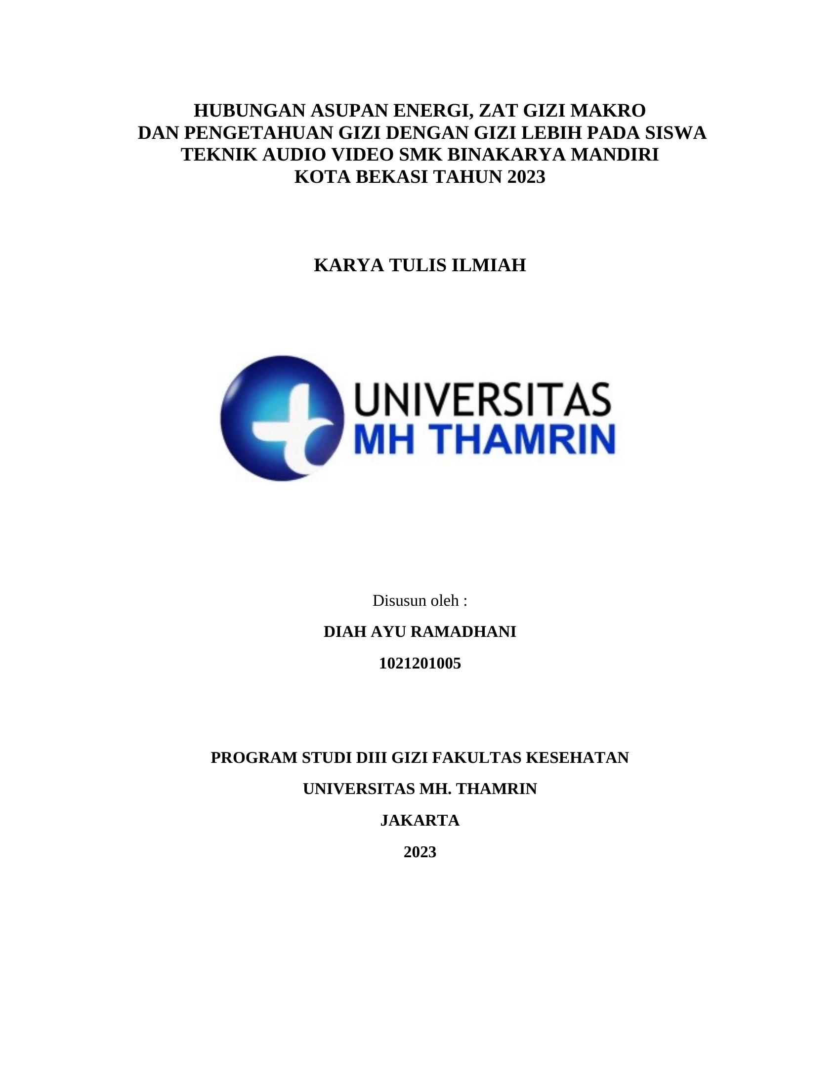 HUBUNGAN ASUPAN ENERGI, ZAT GIZI MAKRO DAN PENGETAHUAN GIZI DENGAN GIZI LEBIH PADA SISWA TEKNIK AUDIO VIDEO SMK BINAKARYA MANDIRI KOTA BEKASI TAHUN 2023