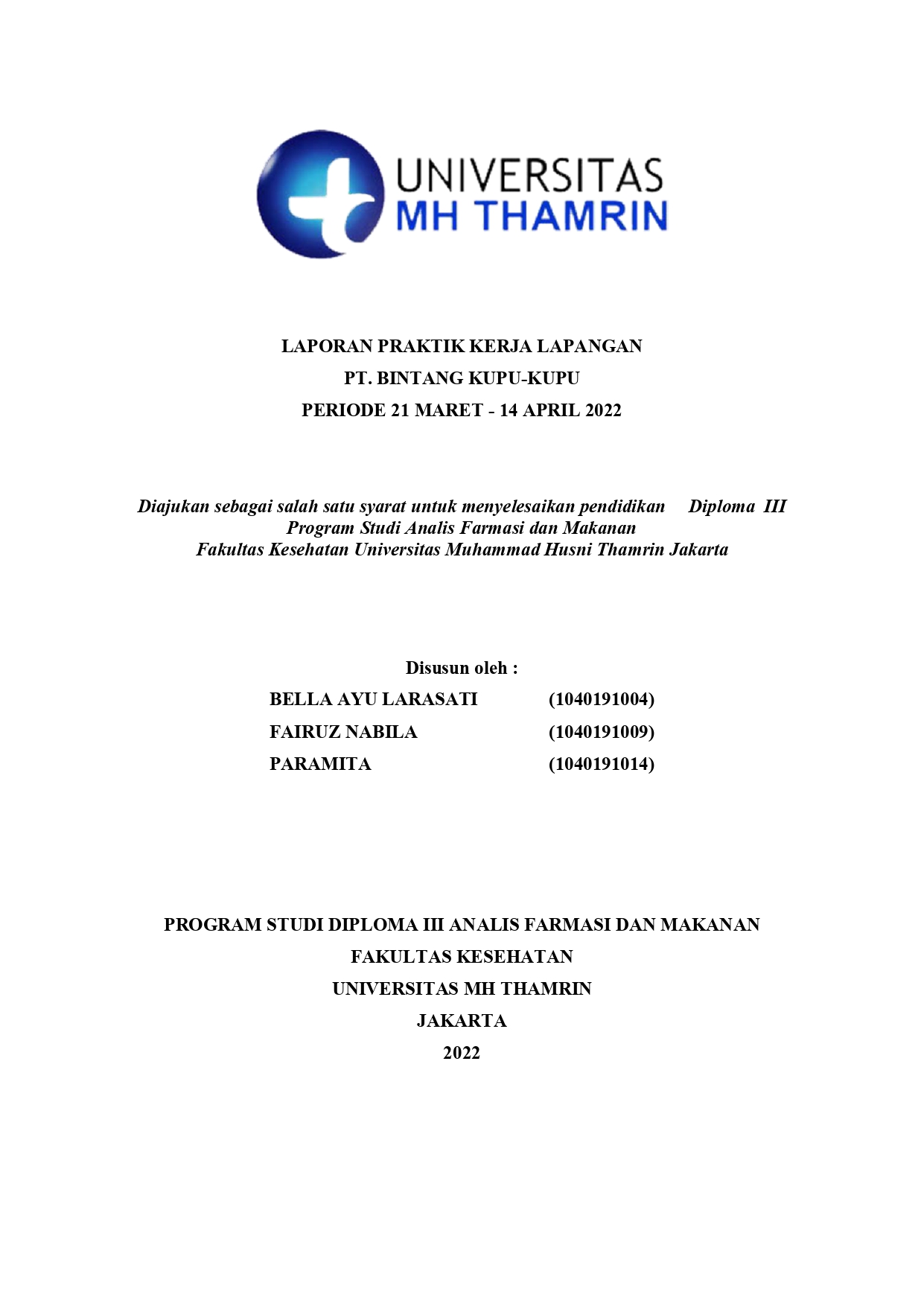 LAPORAN PRAKTIK KERJA LAPANGAN PT. BINTANG KUPU-KUPU PERIODE 21 MARET - 14 APRIL 2022