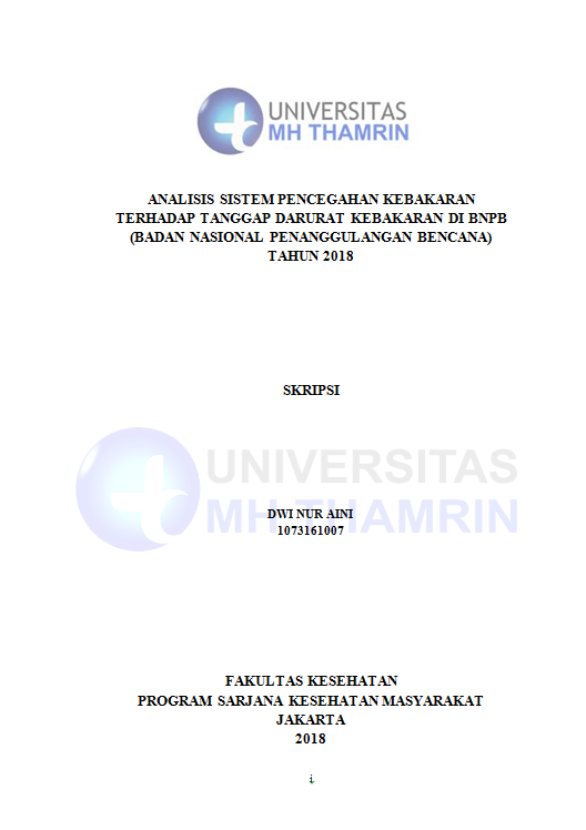 Analisis Sistem Pencegahan Kebakaran Terhadap Tanggap Darurat Kebakaran Di BNPB (Badan Nasional Penanggulangan Bencana) Tahun 2018