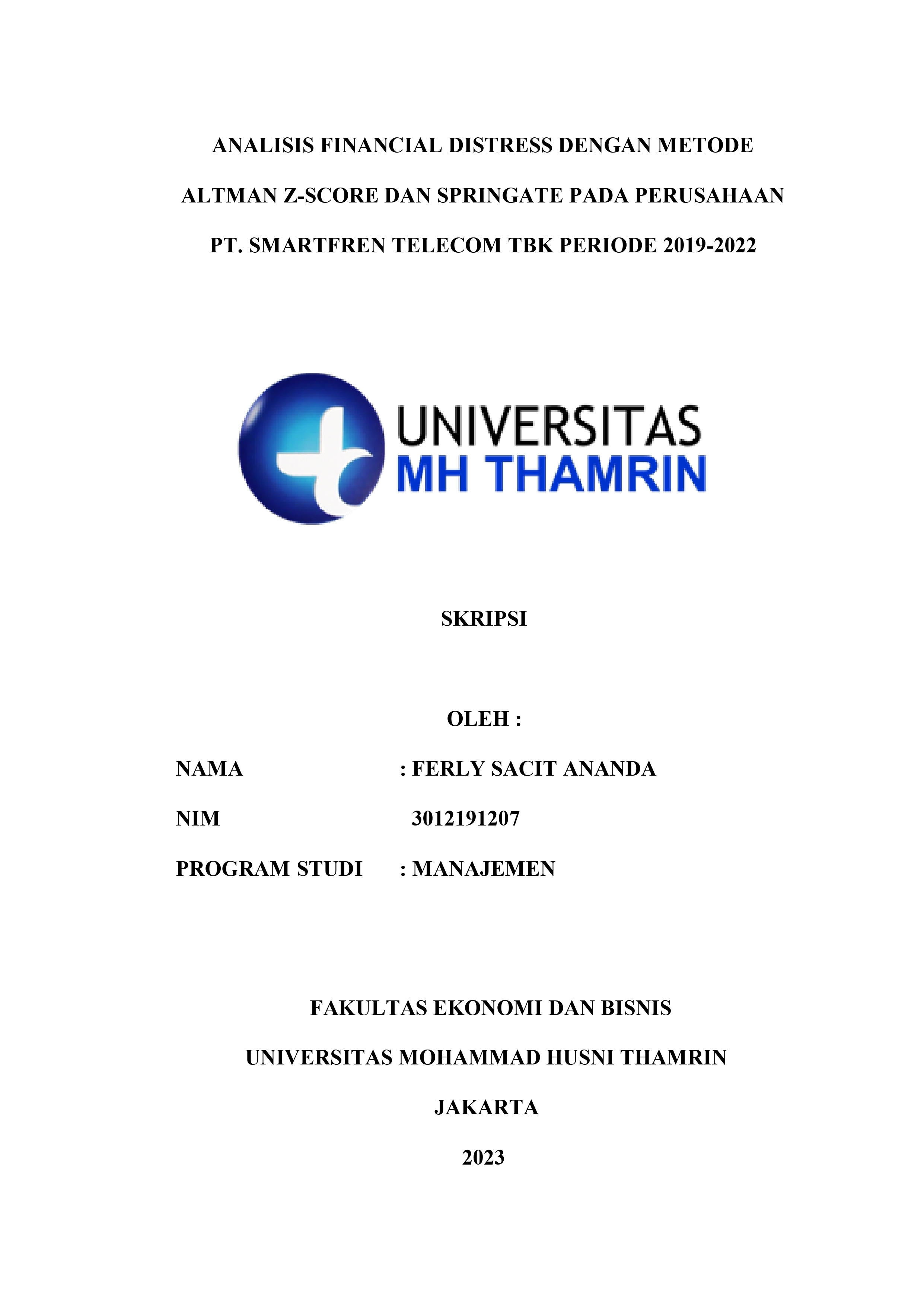 ANALISIS FINANCIAL DISTRESS DENGAN METODE ALTMAN Z-SCORE DAN SPRINGATE PADA PERUSAHAAN  PT. SMARTFREN TELECOM TBK PERIODE 2019-2022