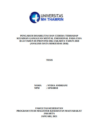 Pengaruh Disabilitas dan Cedera Terhadap Kejadian Gangguan Mental Emosional Pada Usia 18-24 Tahun di Provinsi DKI Jakarta Tahun 2018 (Analisis Data Riskesdas 2018)