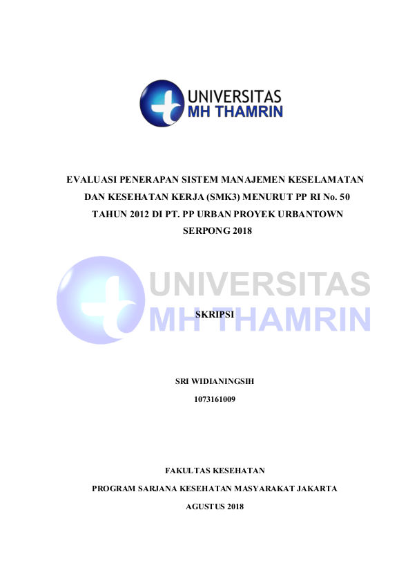 Evaluasi Penerapan Sistem Manajemen Keselamatan Dan Kesehatan Kerja (SMK3) Menurut PP RI No. 50 Tahun 2012 Di PT. PP Urban Proyek Urbantown Serpong 2018
