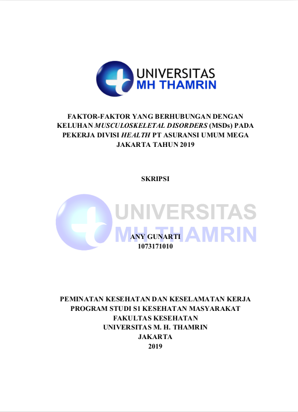 Faktor-Faktor Yang Berhubungan Dengan Keluhan Musculoskeletal Disorders (MSDS) Pada Pekerja Divisi Health PT Asuransi Umum Mega Jakarta Tahun 2019