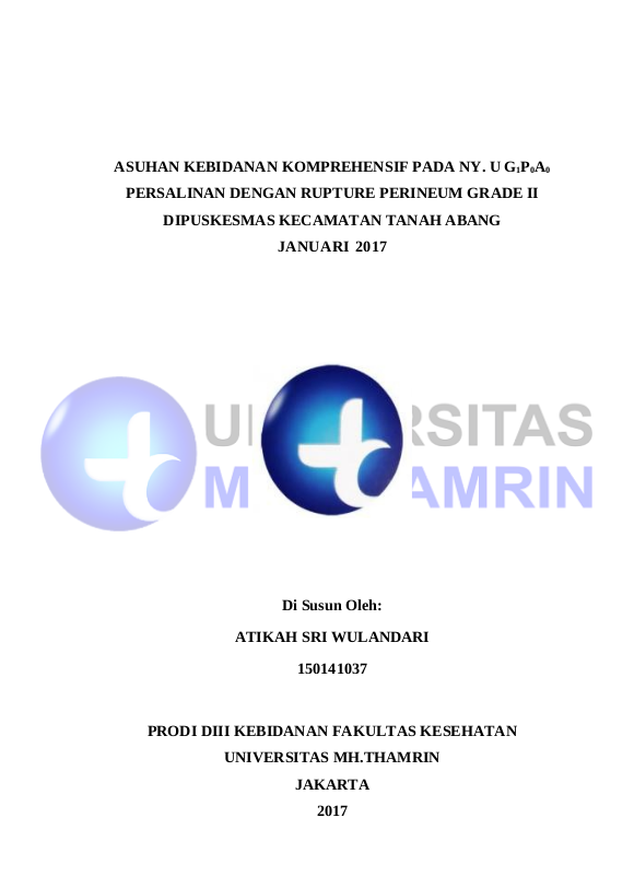 Asuhan Kebidanan Komprehensif Pada Ny. U G1P0A0  Persalinan Dengan Rupture Perineum Grade II Di Puskesmas Kecamatan Tanah Abang Januari 2017