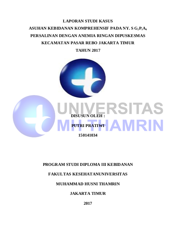Asuhan Kebidanan Komprehensif Pada Ny. S G2p1a0 Persalinan Dengan Anemia Ringan Dipuskesmas Kecamatan Pasar Rebo Jakarta Timur Tahun 2017