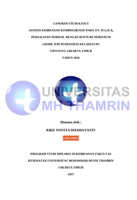 Asuhan Kebidanan Komprehensif Pada Ny. M G 2 P 1 A 0 Persalinan Normal Dengan Rupture Perineum Grade II Di Puskesmas Kecamatan Cipayung Jakarta Timur Tahun 2016
