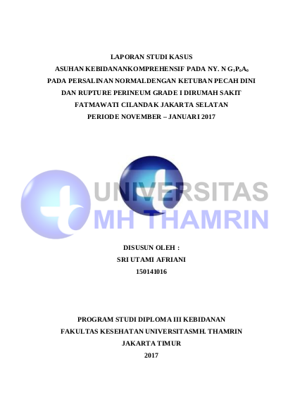 Asuhan Kebidanan Komprehensif Pada Ny. N G1p0a0 Pada Persalinan Normaldengan Ketuban Pecah Dini  Dan Rupture Perineum Grade I Dirumah Sakit Fatmawati Cilandak Jakarta Selatan