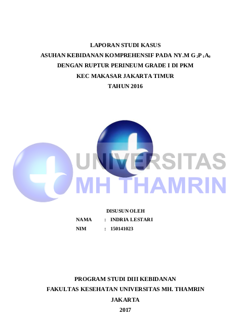 Asuhan Kebidanan Komprehensif Pada Ny.M G 2p 1a0 Dengan Ruptur Perineum Grade I Di PKM  Kec Makasar Jakarta Timur  Tahun 2016