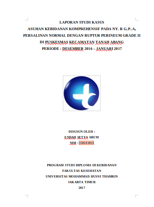 Asuhan Kebidanan Komprehensif Pada Ny. R G 2 P 1 A 0 Persalinan Normal Dengan Ruptur Perineum Grade II Di Puskesmas Kecamatan Tanah Abang