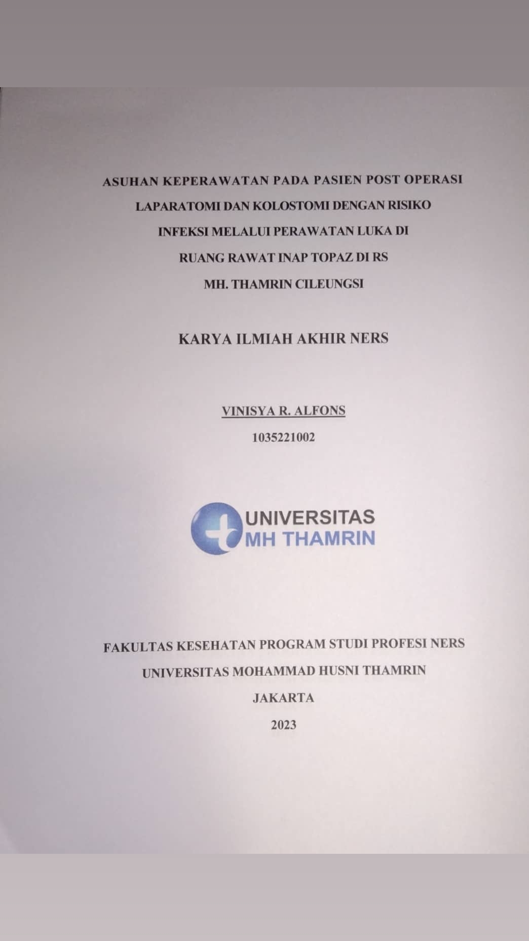 Asuhan Keperawatan Pada Pasien Post Operasi Laparatomi Dan Kolostomi Dengan Risiko Infeksi Melalui Perawatan Luka di  Ruang Rawat Inap Topaz di RS  MH. Thamrin Cileungsi