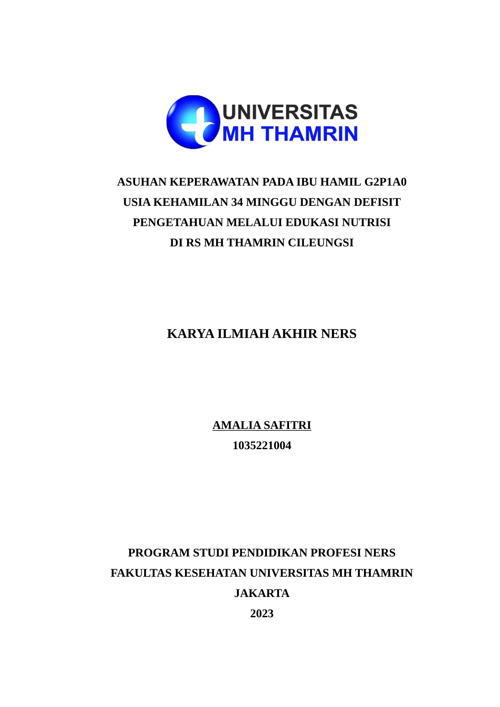 Asuhan Keperawatan Pada Ibu Hamil G2P1A0 Usia Kehamilan 34 Minggu Dengan Defisit Pengetahuan Melalui Edukasi Nutrisi di RS MH Thamrin Cileungsi