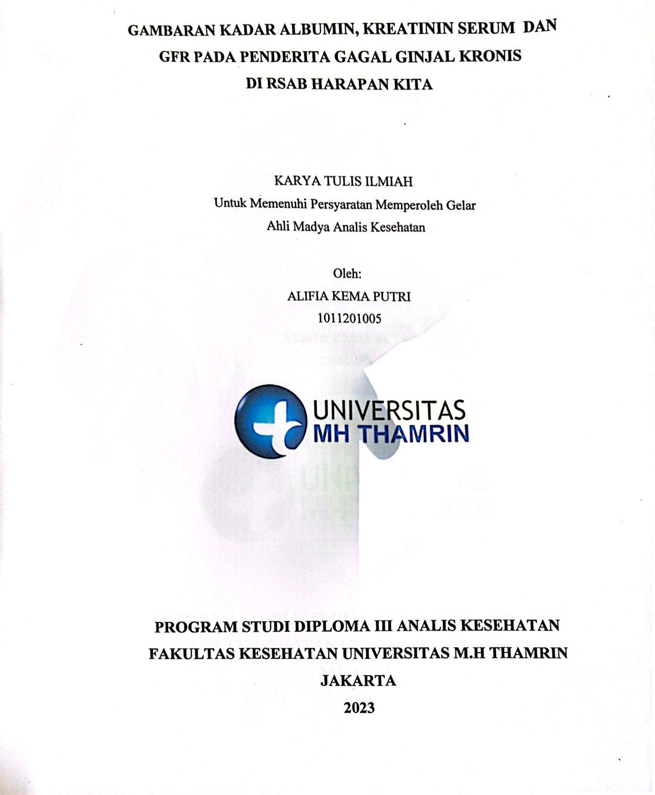 GAMBARAN KADAR ALBUMIN,KREATININ SERUM DAN GFR PADA PENDERITA GAGAL GINJAL KRONIS DI RSAB HARAPAN KITA
