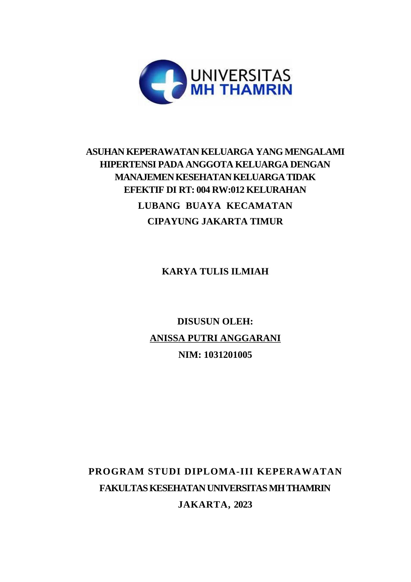 ASUHAN KEPERAWATAN KELUARGA YANG MENGALAMI HIPERTENSI PADA ANGGOTA KELUARGA DENGAN MANAJEMEN KESEHATAN KELUARGA TIDAK                           EFEKTIF DI RT: 004 RW:012 KELURAHAN                               LUBANG  BUAYA  KECAMATAN