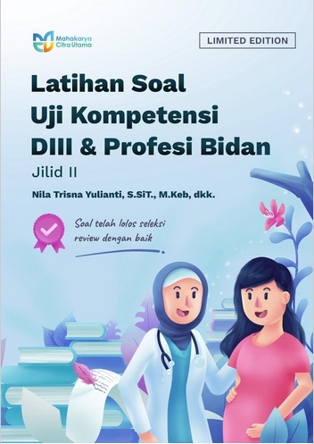 Latihan Soal Uji Kompetensi DIII & Profesi Bidan Jilid 2