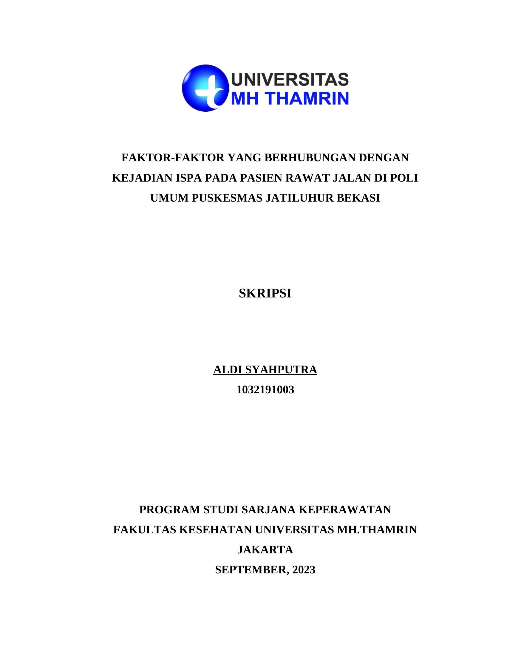 FAKTOR-FAKTOR YANG BERHUBUNGAN DENGAN KEJADIAN ISPA PADA PASIEN RAWAT JALAN DI POLI UMUM PUSKESMAS JATILUHUR BEKASI