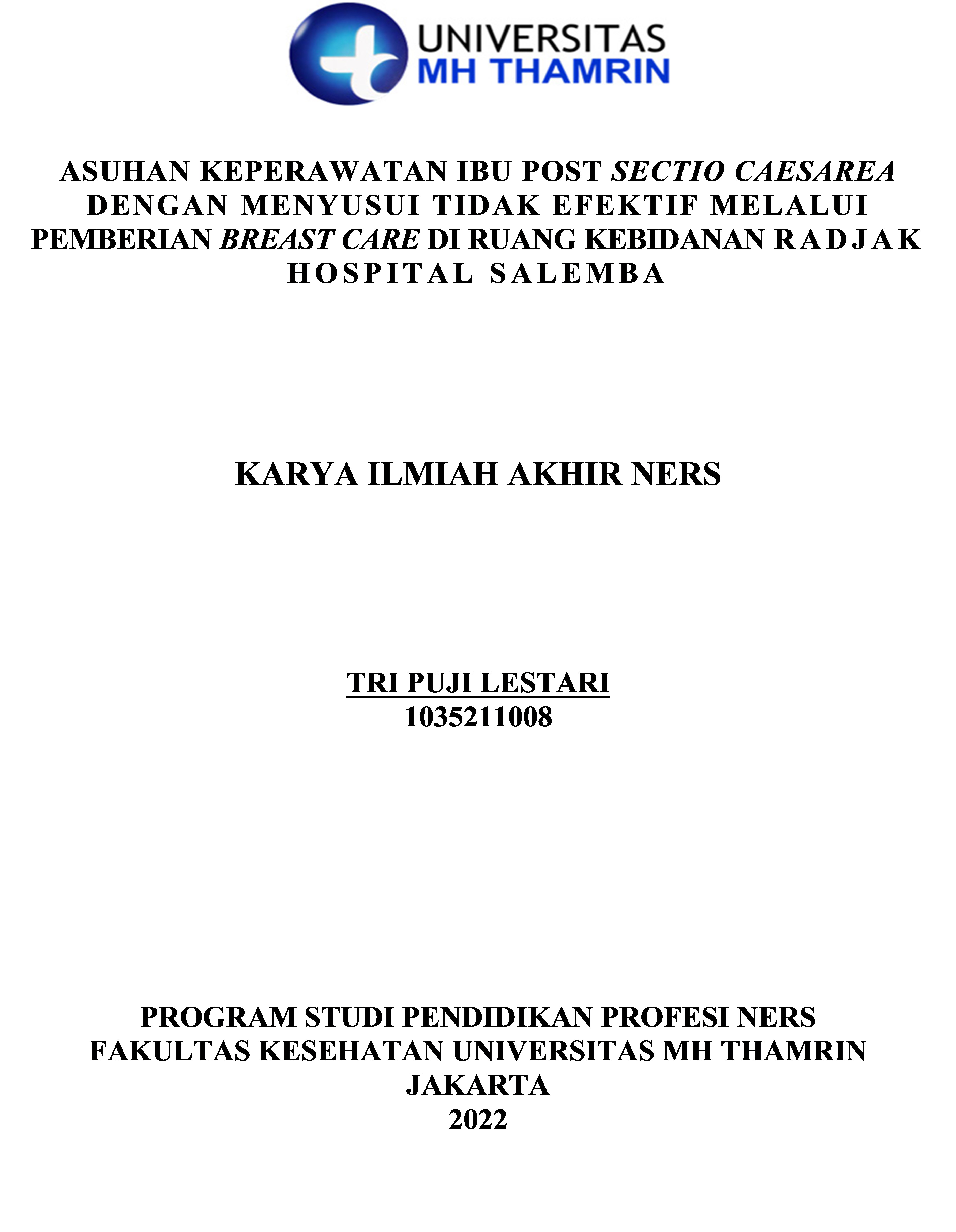 Asuhan Keperawatan Ibu post Sectio Caesarea dengan Menyusui Tidak Efektif Melalui Pemberian Breast Care di Ruang Kebidanan Radjak Hospital Salemba