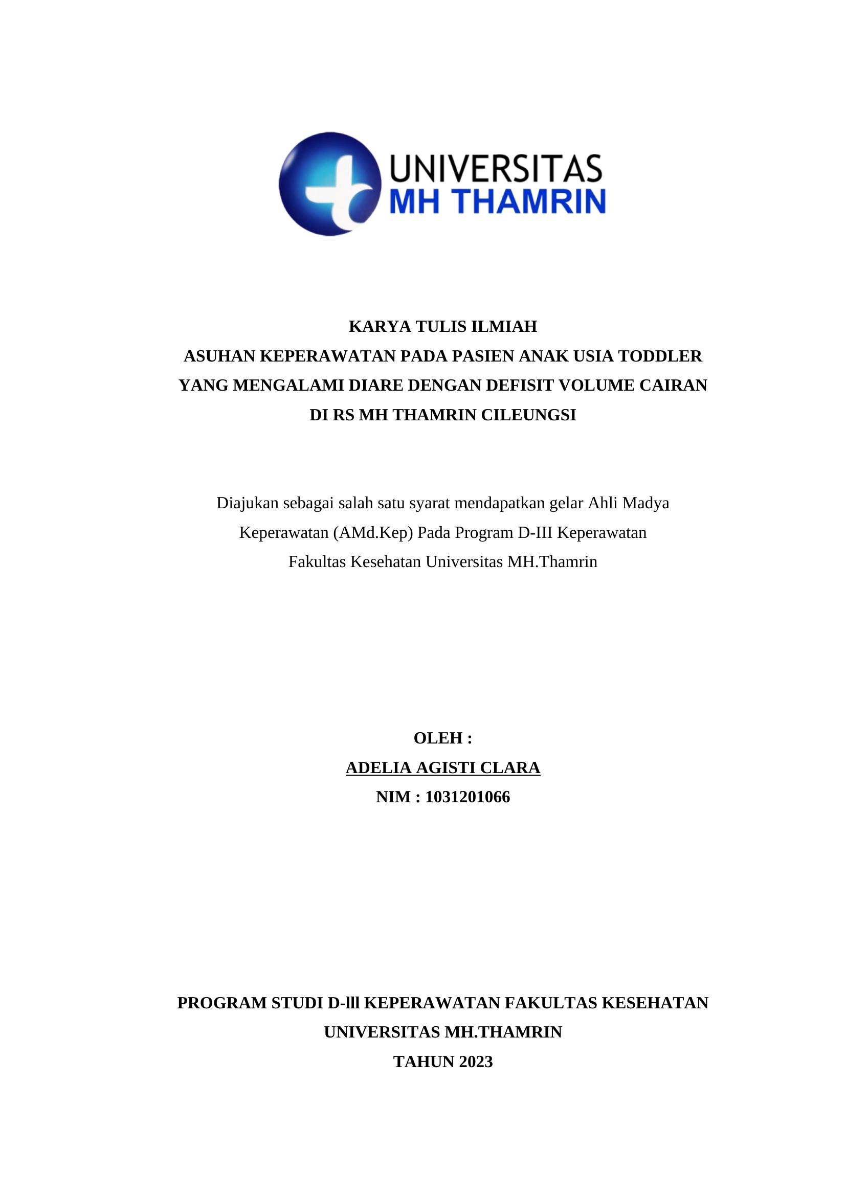 ASUHAN KEPERAWATAN PADA PASIEN ANAK USIA TODDLER YANG MENGALAMI DIARE DENGAN DEFISIT VOLUME CAIRAN  DI RS MH THAMRIN CILEUNGSI