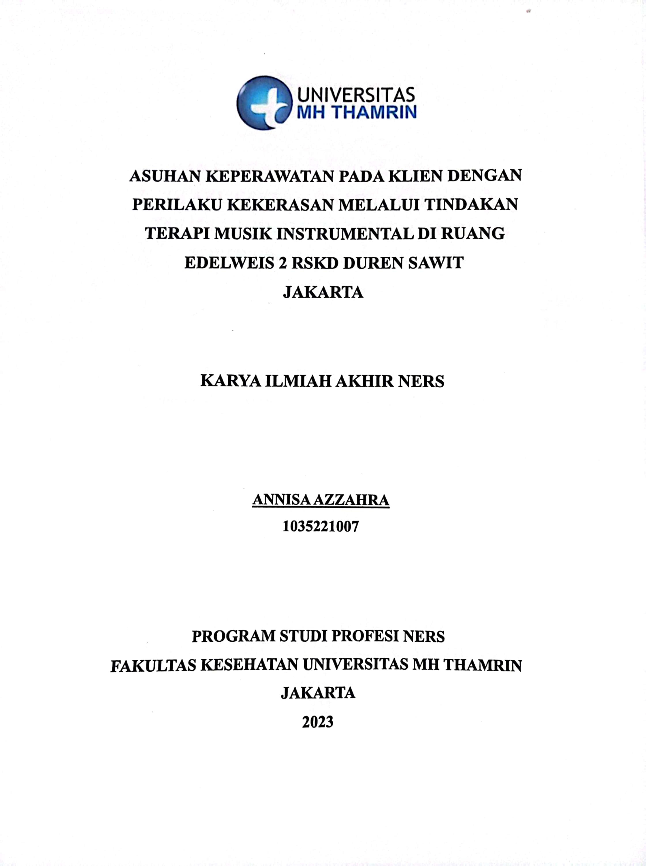 Asuhan Keperawatan Pada Klien Dengan Perilaku Kekerasan Melalui Tindakan Terapi Musik Instrumental Di Ruang Edelweis 2 RSKD Duren Sawit Jakarta