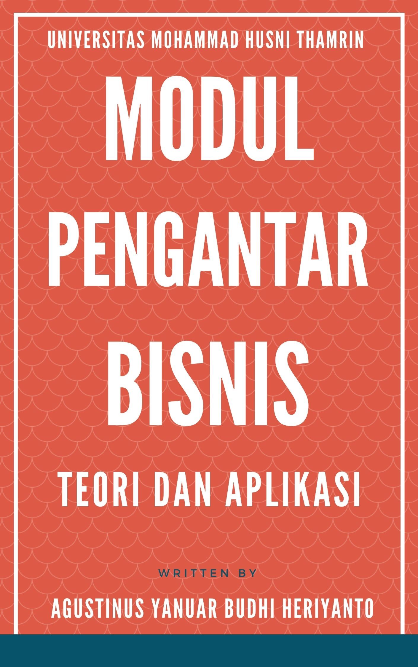 MODUL PENGANTAR BISNIS: TEORI DAN APLIKASI