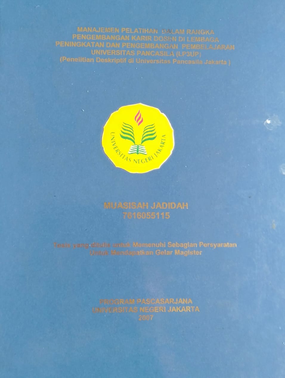 MANAJEMEN PELATIHAN DALAM RANGKA PENGEMBANGAN KARIR DOSEN DI LEMBAGA PENINGKATAN PENGEMBANGAN PEMBELAJARAN UNIVERISTAS PANCASILA