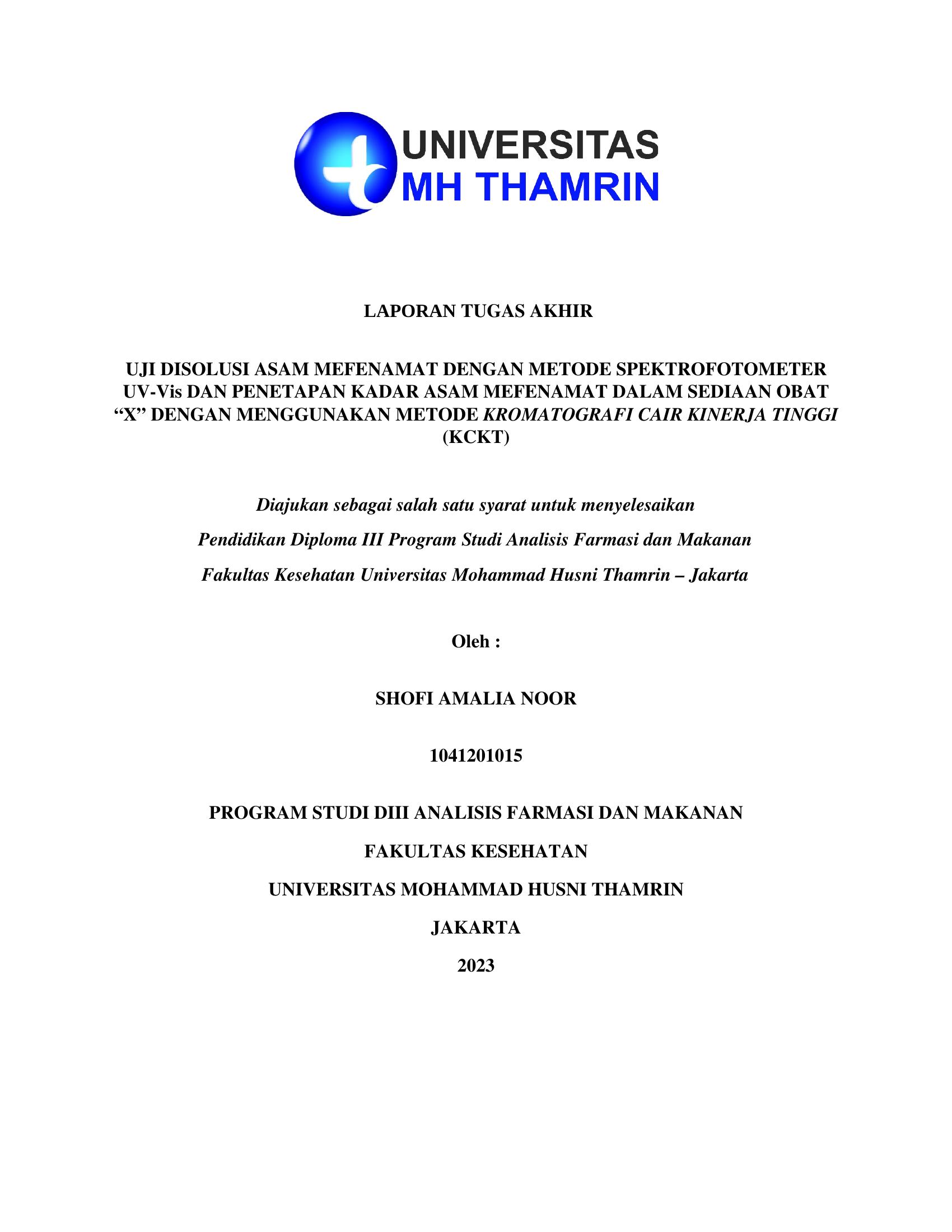 UJI DISOLUSI ASAM MEFENAMAT DENGAN METODE SPEKTROFOTOMETER UV-Vis DAN PENETAPAN KADAR ASAM MEFENAMAT DALAM SEDIAAN OBAT X DENGAN MENGGUNAKAN METODE KROMATOGRAFI CAIR KINERJA TINGGI (KCKT)