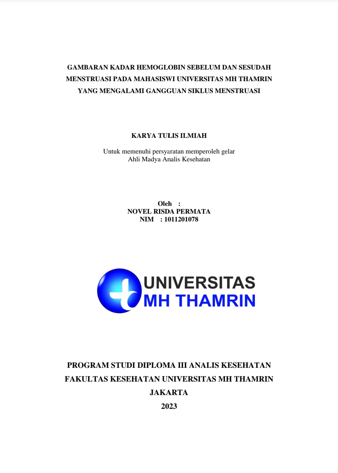 GAMBARAN KADAR HEMOGLOBIN SEBELUM DAN SESUDAH MENSTRUASI PADA MAHASISWI UNIVERSITAS MH THAMRIN YANG MENGALAMI GANGGUAN SIKLUS MENSTRUASI
